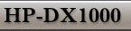 HP-DX1000