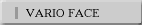 VARIO FACE