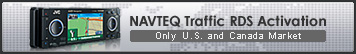 NAVTEQ Traffic RDS Activation
 * Only U.S. and Canada Market