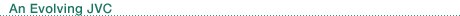 Leveraging JVC's Uniqueness