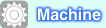 Machine