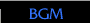 BGM