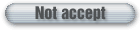 Not accept