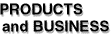 Rroducts & Business
