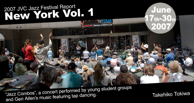 JVC Jazz Festival 2007 Report New York Vol. 1