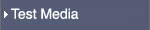 TEST MEDIA