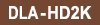 DLA-HD2K