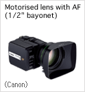 Motorised lens with AF (1/2" bayonet)