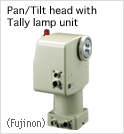 Pan/Tilt head with Tally lamp unit