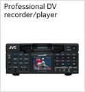 Professional DV recorder/player