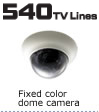 Fixed Color Dome  Camera with 540TVL