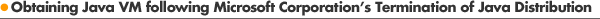 Obtaining Java VM following Microsoft Corporation's Termination of Java Distribution