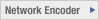 Network Encorder