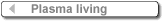 Plasma living 