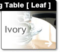 Around the Big Table[Leaf] Ivory