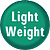 Light Weight