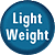 Light Weight
