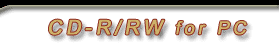 CD-R/RW for PC