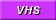 VHS
