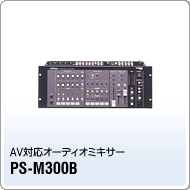 PS-M300B